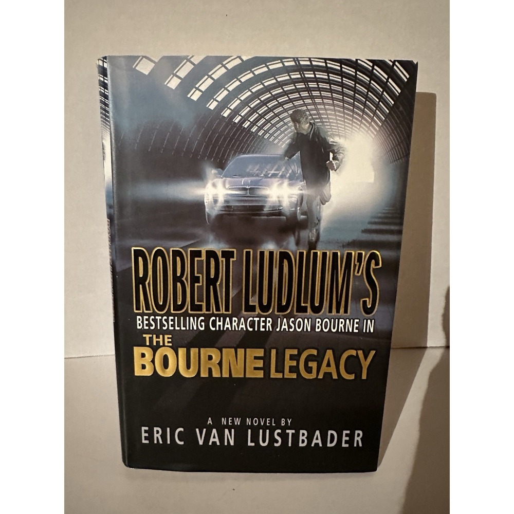 Robert Ludlum The Bourne Legacy 1st Edition 2004 St Martins Press HC DJ